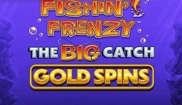 Fishin’ Frenzy The Big Catch Gold Spins
